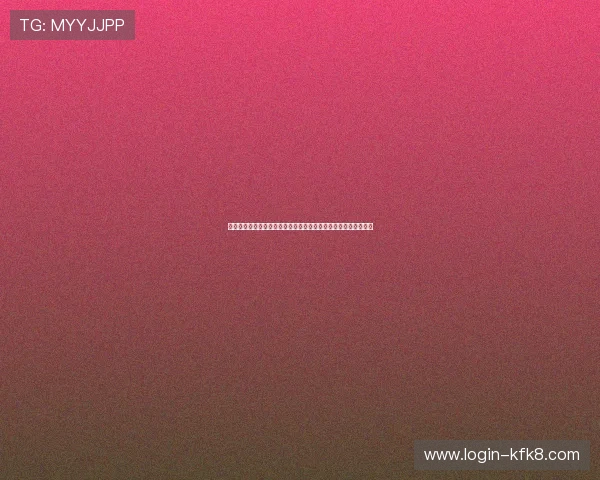 凯发登录网址官方入口全面解析确保玩家账号安全与顺畅登录体验 凯发登录网址官方入口全面解析确保玩家账号安全与顺畅登录体验